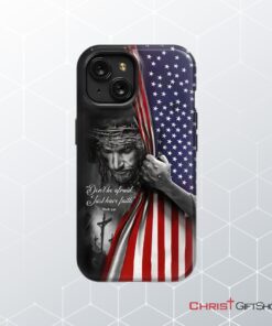 Don't Be Afraid Just Have Faith Mark 536 American Flag Christian Phone Case