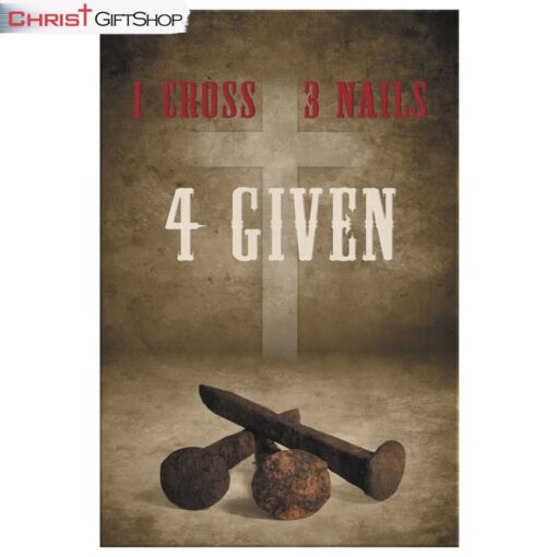 Easter Christian Gifts 1 Cross 3 Nails 4given Wall Art Canvas Print