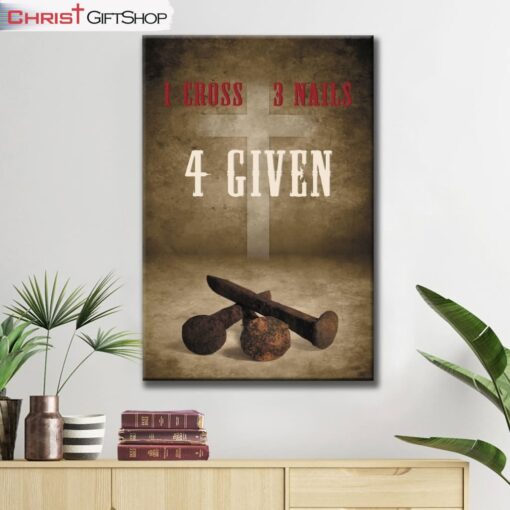 Easter Christian Gifts 1 Cross 3 Nails 4given Wall Art Canvas Print