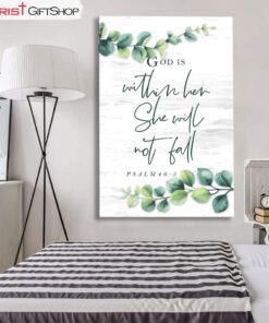 Eucalyptus Leaf, Psalm 465 God Is Within Her, She Will Not Fall Wall Art Canvas