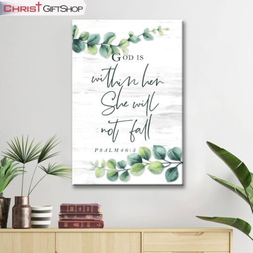 Eucalyptus Leaf, Psalm 465 God Is Within Her, She Will Not Fall Wall Art Canvas