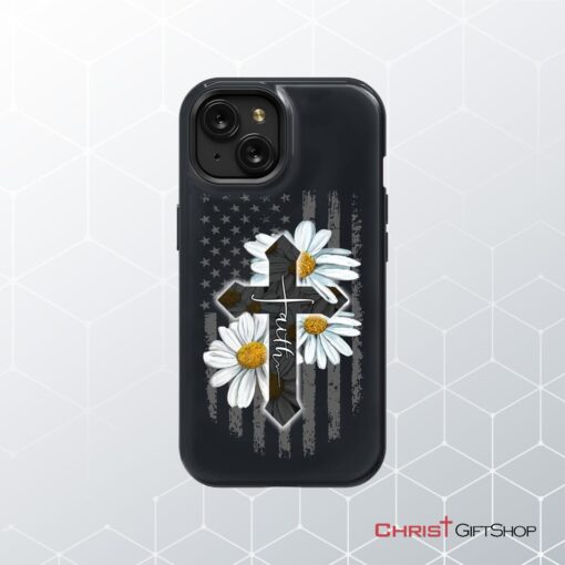 Faith Cross, Daisy, American Flag Phone Case