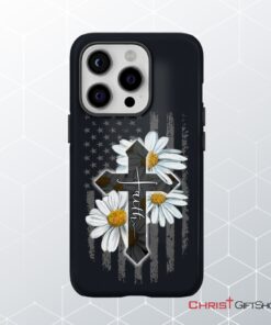 Faith Cross, Daisy, American Flag Phone Case