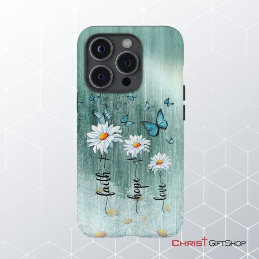 Faith Hope Love Daisy Butterfly Phone Case Christian Phone Cases