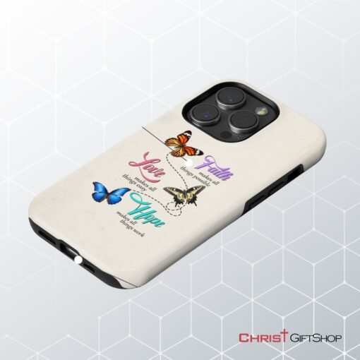 Faith Hope Love, Butterflies, Christian Phone Case