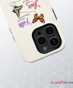 Faith Hope Love, Butterflies, Christian Phone Case