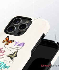 Faith Hope Love, Butterflies, Christian Phone Case