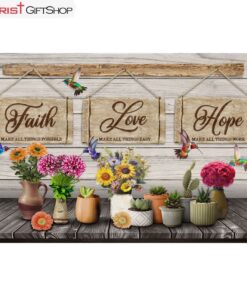 Faith Makes All Things Possible, Hummingbirds Flower Vase Set Wall Art (Canvas and Poster )