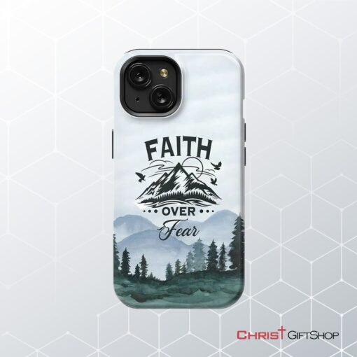 Faith Over Fear Mountain Phone Case