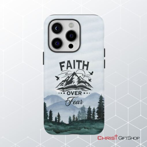 Faith Over Fear Mountain Phone Case