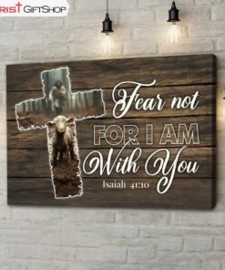 Fear Not For I Am With You, Jesus And Lost Sheep Wall Art (Canvas and Poster )