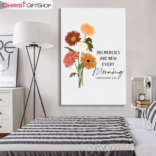 Flower His Mercies Are New Every Morning Wall Art Canvas and Poster Print