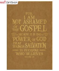 For I Am Not Ashamed Of The Gospel Romans 116 Canvas Wall Art