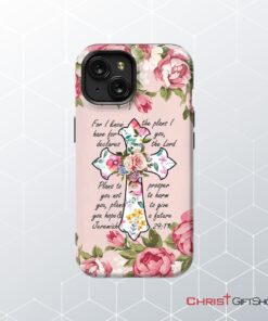 For I Know I Have Plans I Have For You Jeremiah 2911 Christian Phone Case