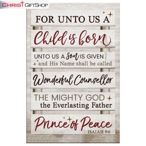 For Unto Us A Child Is Born Isaiah 96 Christmas Wall Art Canvas and Poster Print