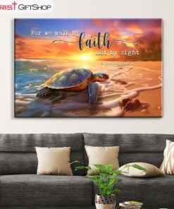 For We Walk By Faith Not By Sight, Sea Turtle Wall Art (Canvas and Poster ) Print