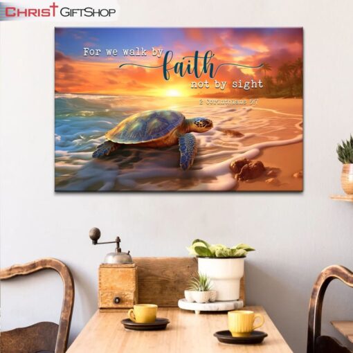 For We Walk By Faith Not By Sight, Sea Turtle Wall Art (Canvas and Poster ) Print