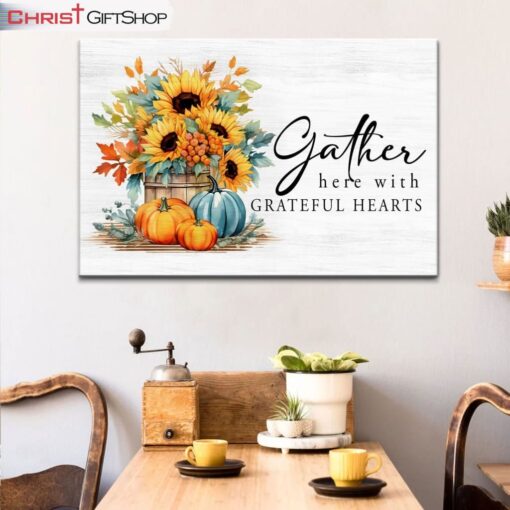 Gather Here With Grateful Hearts Fall Wall Art Canvas