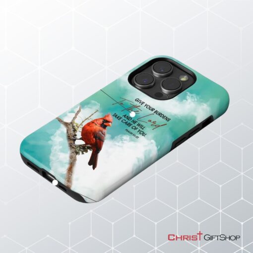 Give Your Burdens To The Lord Psalm 5522, Cardinal Bird Phone Case