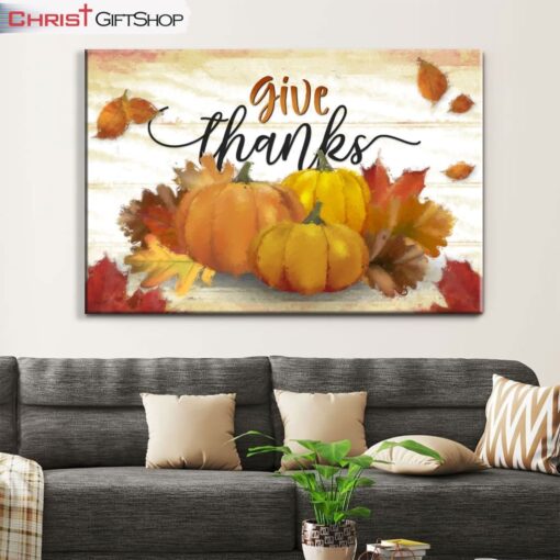 Give Thanks, Pumpkin, Fall Thanksgiving Wall Art Canvas