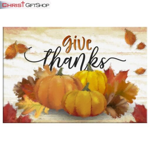 Give Thanks, Pumpkin, Fall Thanksgiving Wall Art Canvas