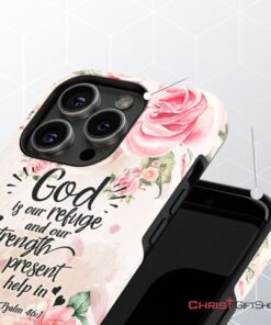 God Is Our Refuge And Strength Psalm 461 Bible Verse Phone Case