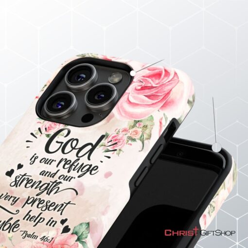 God Is Our Refuge And Strength Psalm 461 Bible Verse Phone Case