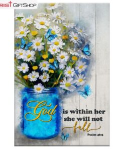 God Is Within Her She Will Not Fall, Daisy Flower, Christian Wall Art Canvas and Poster