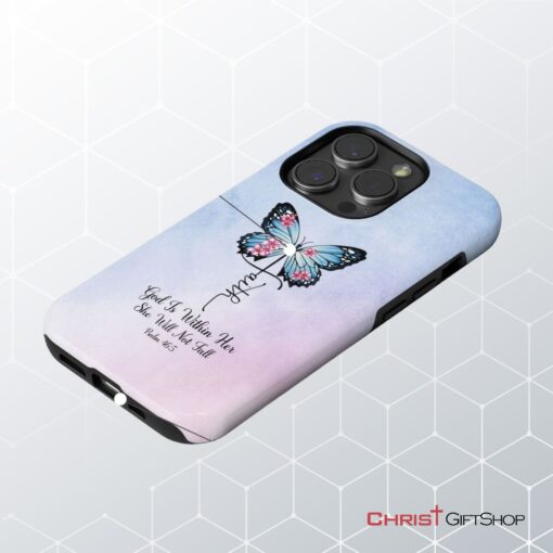 God Is Within Her She Will Not Fall, Faith Cross Butterfly, Christian Phone Case