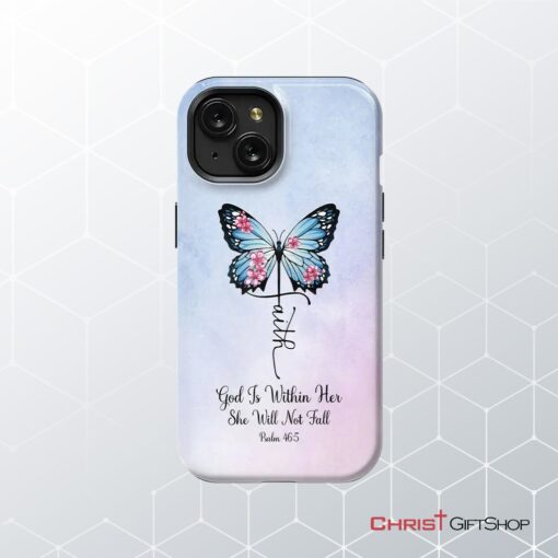 God Is Within Her She Will Not Fall, Faith Cross Butterfly, Christian Phone Case