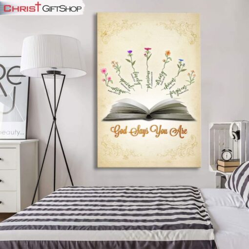 God Says You Are, Flowers Wall Art (Canvas and Poster ) Print