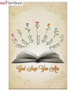 God Says You Are, Flowers Wall Art (Canvas and Poster ) Print