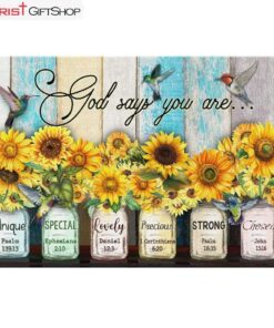 God Says You Are Hummingbird Sunflower Christian Wall Art Canvas and Poster