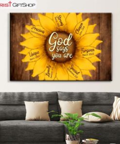 God Says You Are, Sunflower Wall Art (Canvas and Poster ) Print