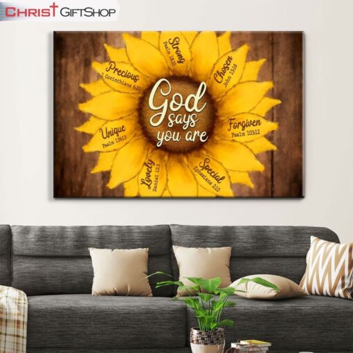 God Says You Are, Sunflower Wall Art (Canvas and Poster ) Print