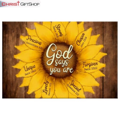 God Says You Are, Sunflower Wall Art (Canvas and Poster ) Print