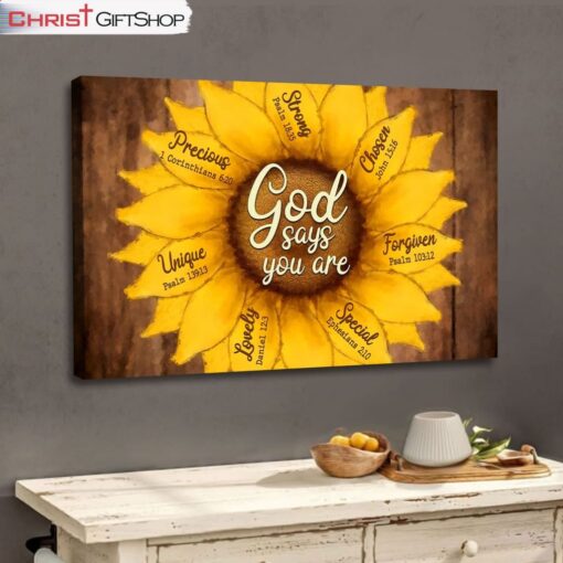 God Says You Are, Sunflower Wall Art (Canvas and Poster ) Print