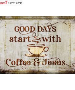 Good Days Start With Coffee And Jesus Wall Art Canvas Print