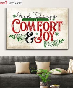 Good Tidings Of Comfort And Joy Wall Art Canvas, Christian Christmas Wall Decor