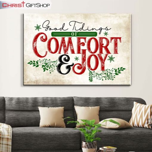 Good Tidings Of Comfort And Joy Wall Art Canvas, Christian Christmas Wall Decor