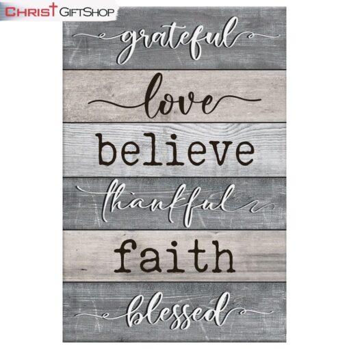 Grateful Love Believe Thankful Faith Blessed Wall Art Canvas, Christian Wall Decor