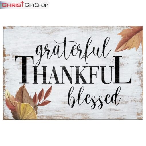 Grateful Thankful Blessed Fall Wall Art Canvas Print