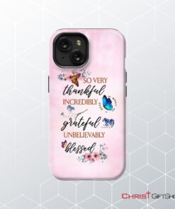 Grateful Thankful Blessed Phone Case, Butterfly Floral Christian Phone Cases