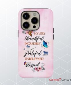 Grateful Thankful Blessed Phone Case, Butterfly Floral Christian Phone Cases