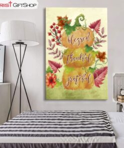 Grateful Thankful Blessed Wall Art Canvas and Poster, Pumpkin Thanksgiving Christian Wall Decor