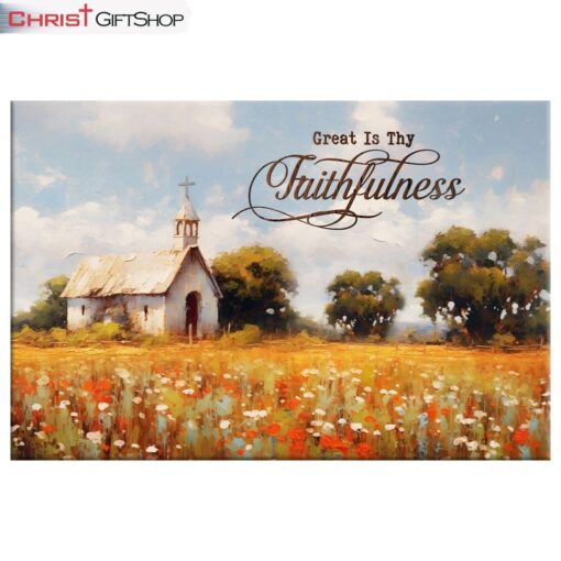 Great Is Thy Faithfulness, Old Chapel In A Field Wall Art (Canvas and Poster ) Print