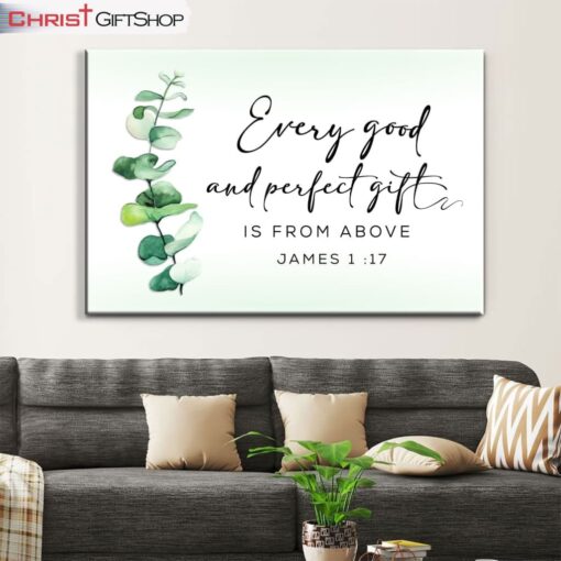 Greenery Every Good And Perfect Gift Is From Above Wall Art Canvas