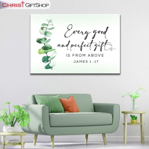 Greenery Every Good And Perfect Gift Is From Above Wall Art Canvas