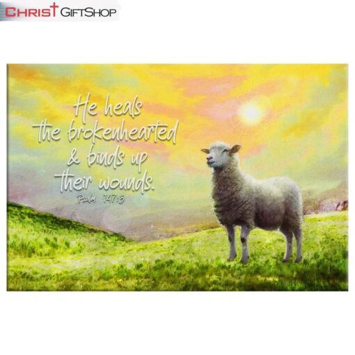 He Heals The Brokenhearted Psalm 1473, Sheep Wall Art (Canvas and Poster )