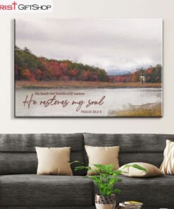 He Leads Me Beside Still Waters He Restores My Soul Wall Art Canvas Print